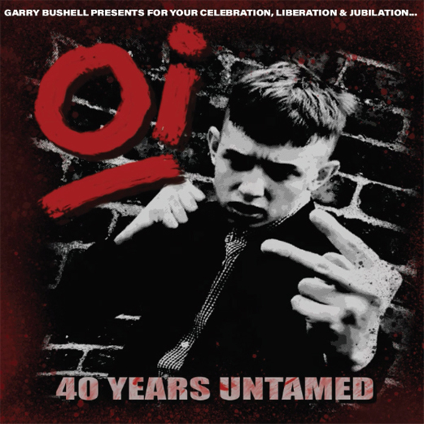 VARIOUS ARTISTS - OI! 40 YEARS UNTAMED - Vinyl Record image 1
