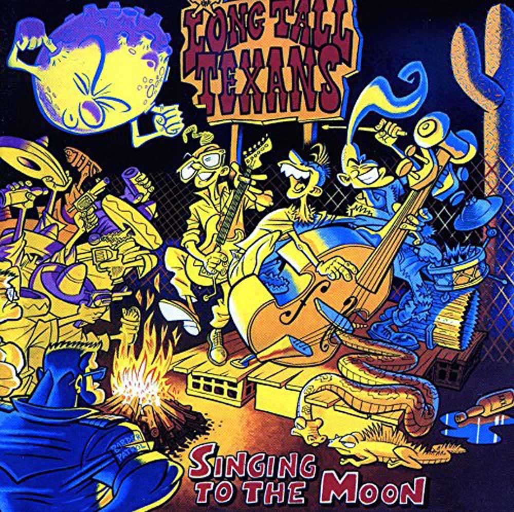 Long Tall Texans - Singing To The Moon - CD image 1