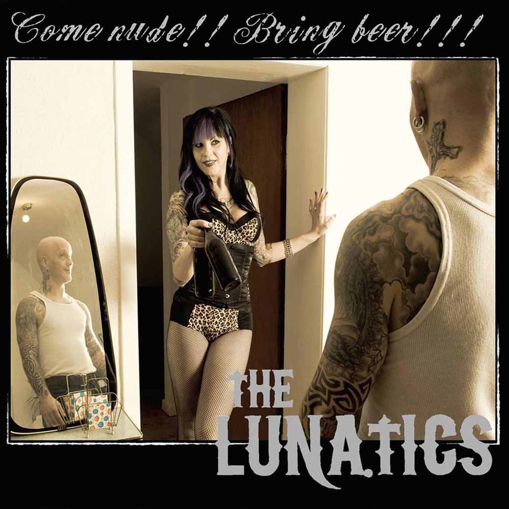Lunatics - Come Nude!! Bring Beer!!! - CD image 1