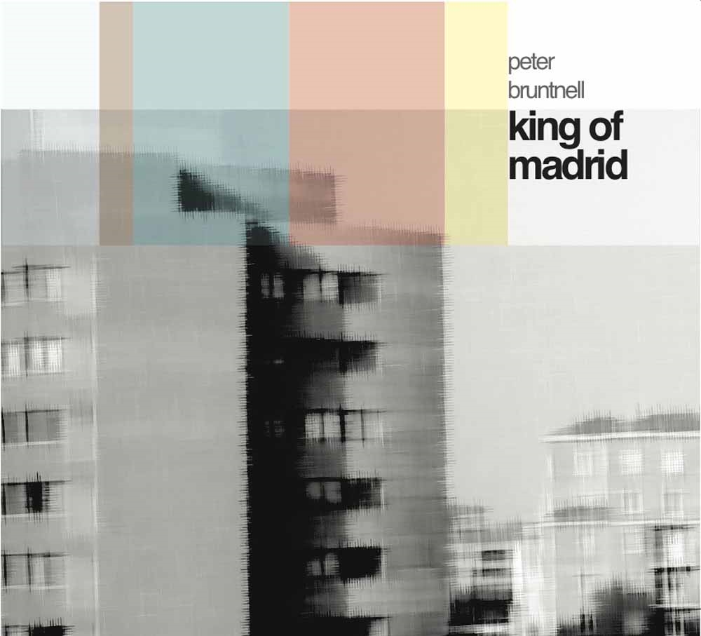 Peter Bruntnell - King of Madrid - CD