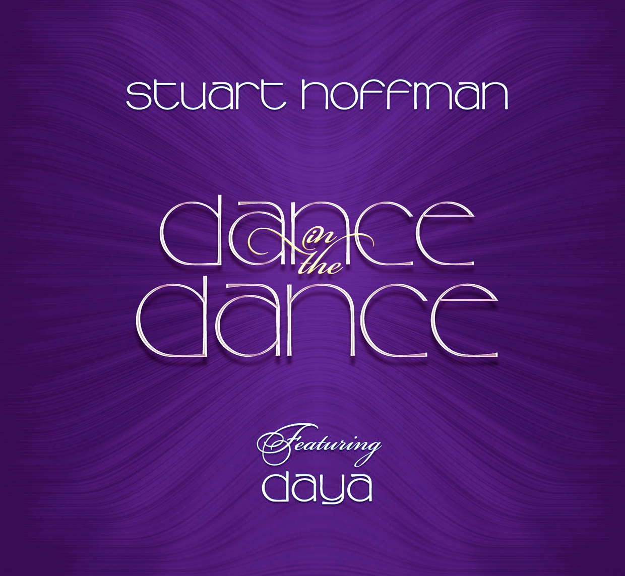 Stuart Hoffman & Day - Dance in the Dance - CD image 1