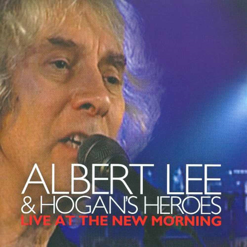 Albert Lee & Hogan's - Live At The New Morning - CD image 1