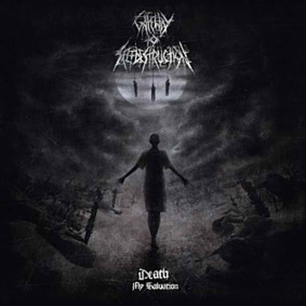 Gateway to Selfdestr - Death My Salvation - CD image 1