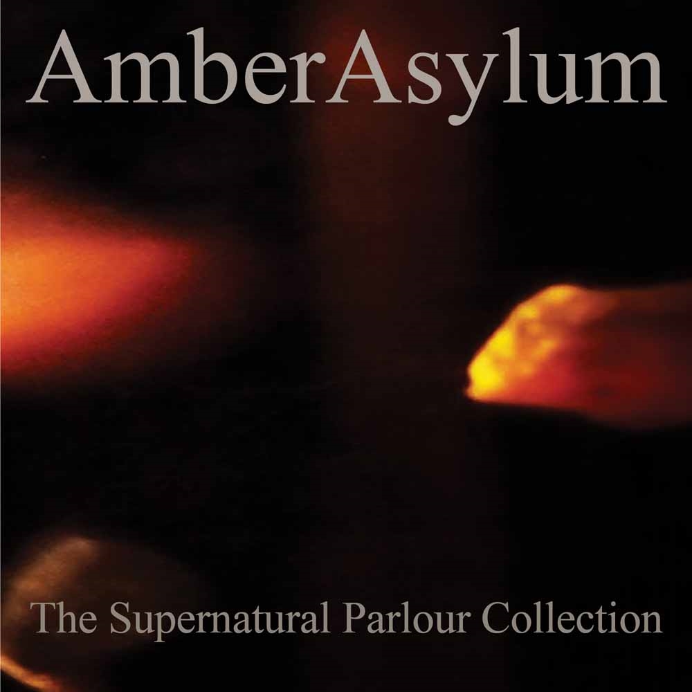 AMBER ASYLUM - SUPERNATURAL PARLOUR COLLECTION (2CD DIGIPAK) - CD image 1