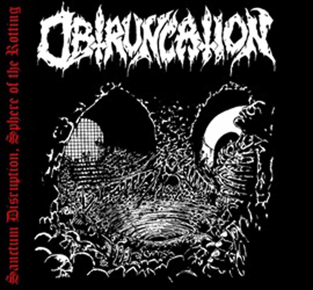 Obtruncation - Sanctum Disruption, Sphere of the Rotting - CD image 1