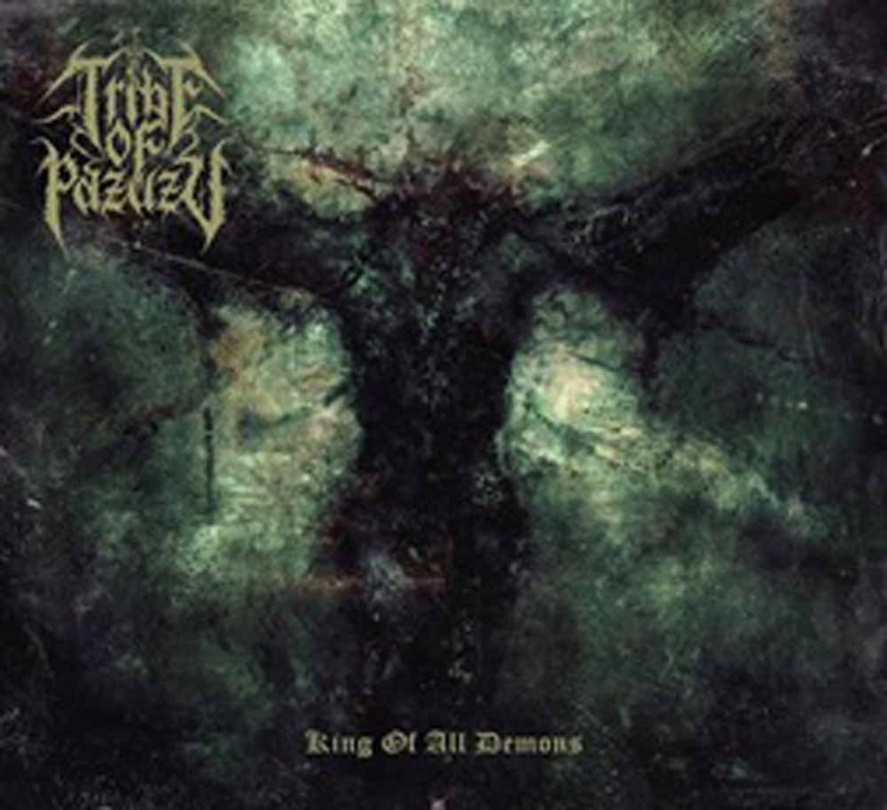 TRIBE OF PAZUZU - KING OF ALL DEMONS - CD image 1