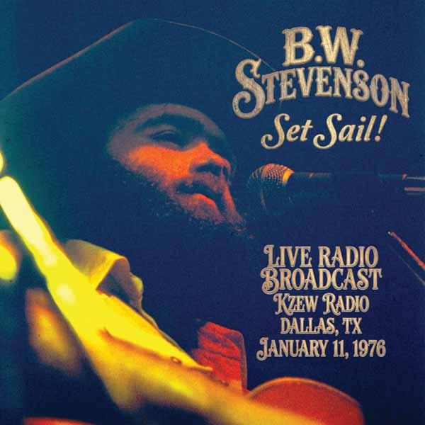 B.W. STEVENSON SET SAIL! - None Compact Disc