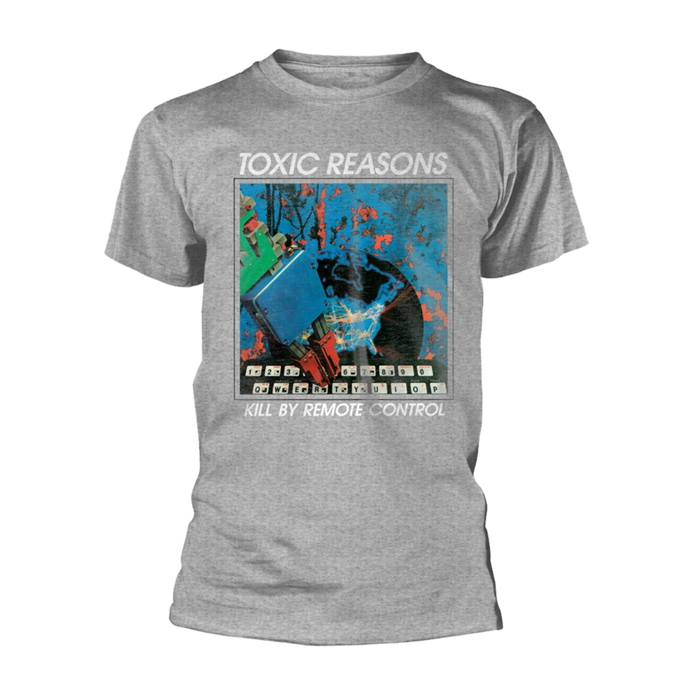 TOXIC REASONS KILL BY REMOTE CONTROL T-Shirt Medium GREY